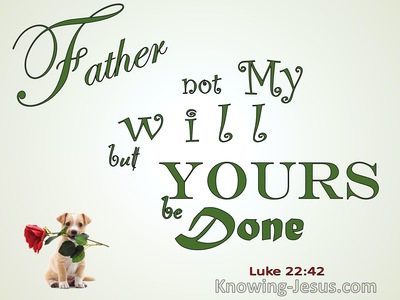 Luke 22:42